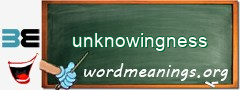 WordMeaning blackboard for unknowingness